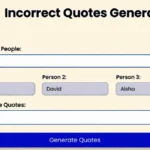 Incorrect Quotes Generator: How It Works, Why It's Viral & Where to Use It