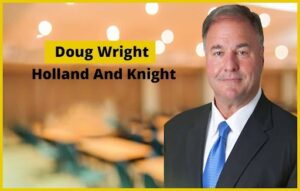 Doug Wright Holland And Knight