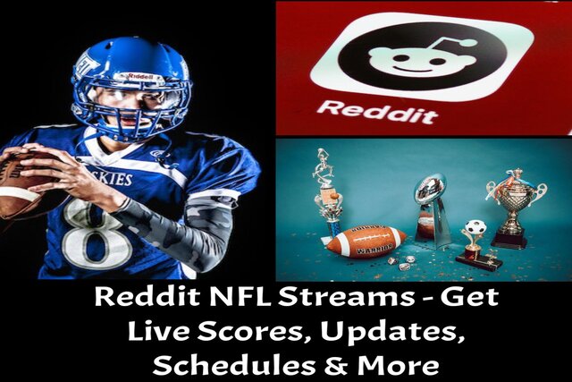 Reddit NFL Streams - Get Live Scores, Updates, Schedules & More