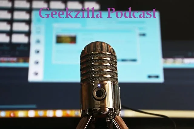 Geekzilla Podcast