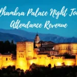 A Guide To The Alhambra Palace Night Tour Attendance Revenue
