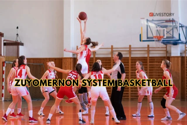 Zuyomernon System Basketball
