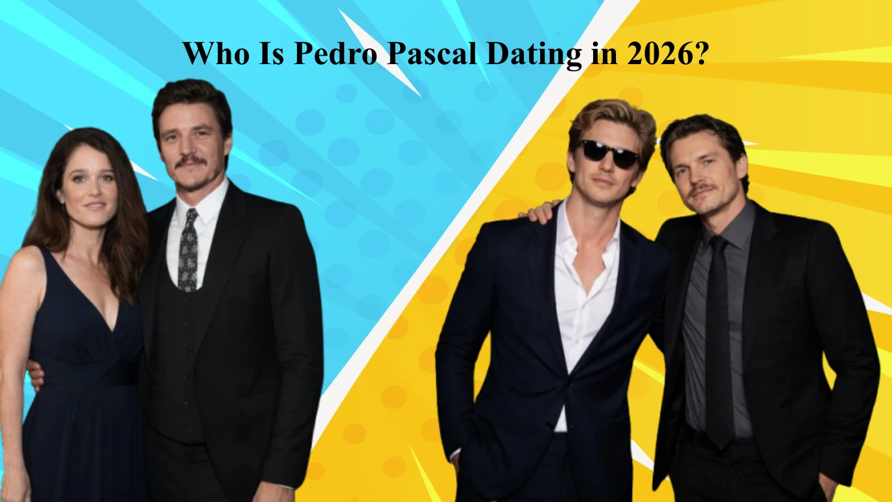 Who Is Pedro Pascal Dating in 2026? Rumours Vs Reality Check