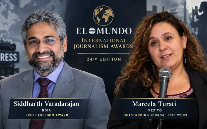 Siddharth Varadarajan and Marcela Turati Win the 24th El Mundo Journalism Awards